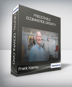 Frank Keeney - Predictable Ecommerce Growth