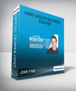 Josh Hall - Web Design Business Course