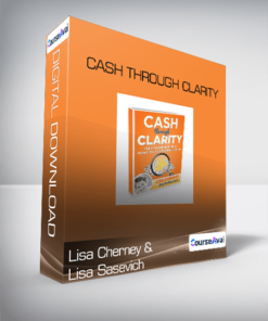 Lisa Cherney & Lisa Sasevich - Cash Through Clarity