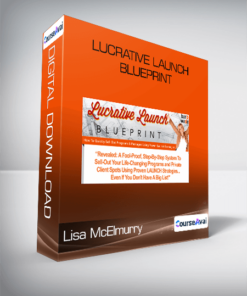 Lisa McElmurry - Lucrative Launch Blueprint