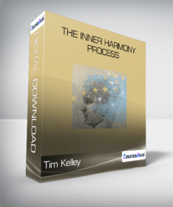 Tim Kelley - The Inner Harmony Process