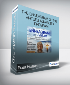 Russ Hudson - The Enneagram of the Virtues Advanced Program