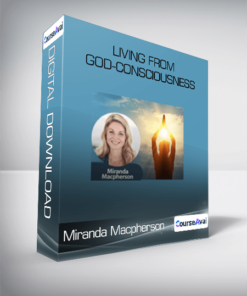 Miranda Macpherson - Living from God-consciousness