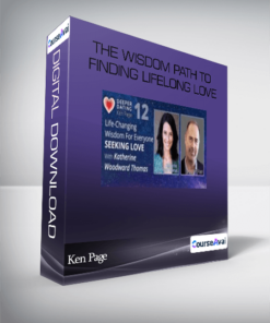 Ken Page - The Wisdom Path to Finding Lifelong Love