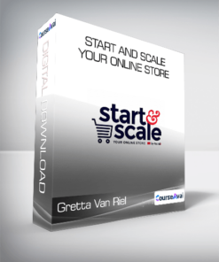 Gretta Van Riel (Foundr) - Start and Scale Your Online Store