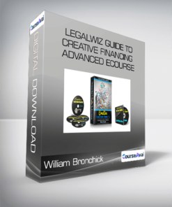 William Bronchick - Legalwiz Guide to Creative Financing Advanced eCourse