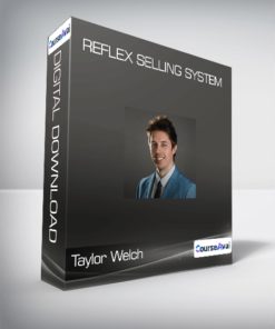 Taylor Welch - Reflex Selling System