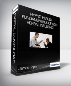 James Tripp - Hypno Heresy & Fundamentals of Non Verbal Influence