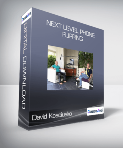David Kosciusko - Next Level Phone Flipping