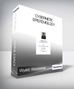 Wyatt Woodsmall - Cybernetic Epistemology