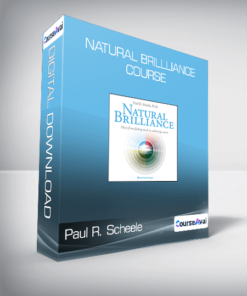 Paul R. Scheele - Natural Brillliance Course