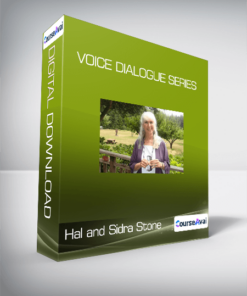 Hal and Sidra Stone - Voice Dialogue Series