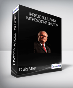 Craig Miller - Irresistible First Impressions System