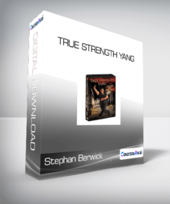 Stephan Berwick - True Strength Yang