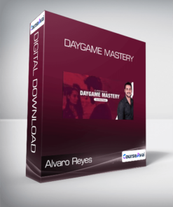 Alvaro Reyes - DayGame Mastery