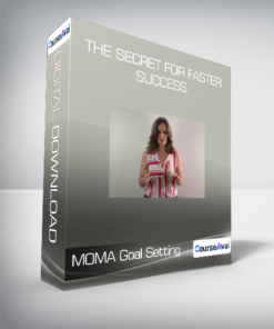 MOMA Goal Setting- The Secret for Faster Success