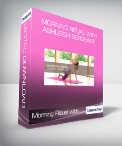 Morning Ritual with Ashleigh Sergeant
