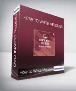 How to Write Melodies