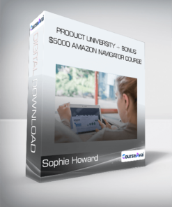 Sophie Howard - Product University + Bonus $5000 Amazon Navigator Course