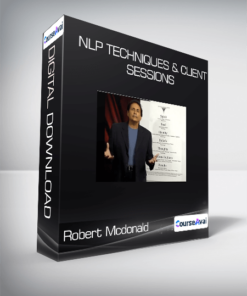 Robert Mcdonald - NLP Techniques & Client Sessions