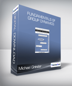 Michael Grinder - Fundamentals of Group Dynamics