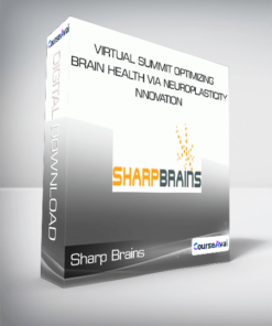 Sharp Brains - Virtual Summit Optimizing Brain Health Via Neuroplasticity