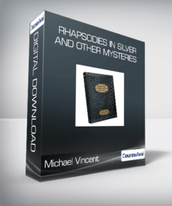 Michael Vincent - Rhapsodies in Silver and Other Mysteries