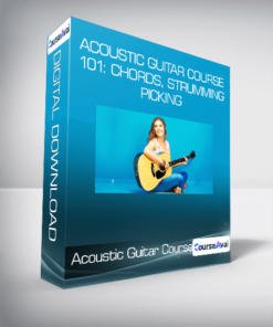 Acoustic Guitar Course 101: Chords