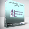Michael Moore - Materia Medica Herbal Course