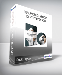 David Snyder - Real World Hypnosis: Identity By Design