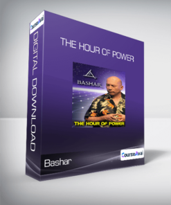 Bashar - The Hour of Power