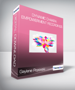Gaylene Popovski - Dynamic Chakra Empowerment Recordings
