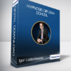 Igor Ledochowski - Hypnosis Diploma School