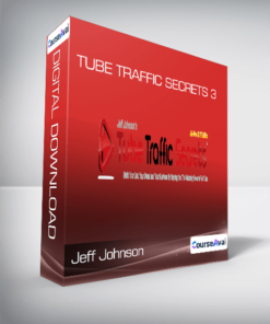Jeff Johnson - Tube Traffic Secrets 3