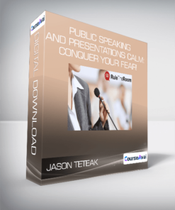 Jason Teteak - Public Speaking and Presentations Calm: Conquer Your Fear!