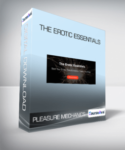 Pleasure Mechanics - The Erotic Essentials