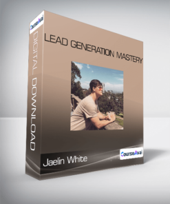 Jaelin White - Lead Generation Mastery