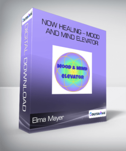 Elma Mayer - Now Healing - Mood and Mind Elevator