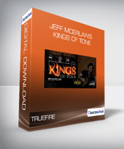 Truefire - Jeff McErlain's Kings of Tone