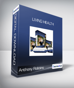 Anthony Robbins - Living Health