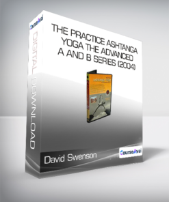 David Swenson - The Practice Ashtanga Yoga The Advanced A and B Series (2004)