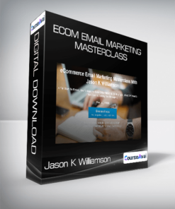 Jason K Williamson - eCom eMail Marketing Masterclass