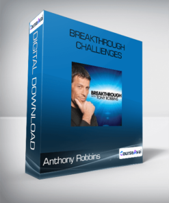 Anthony Robbins - Breakthrough Challenges
