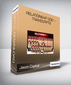 Jason Capital - Relationship God + Transcripts