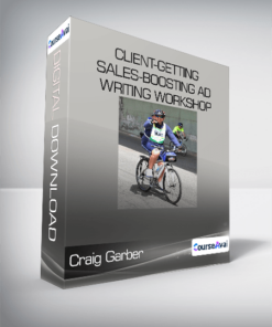 Craig Garber - Client-Getting Sales-Boosting Ad Writing Workshop