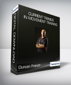 Duncan French - Current Trends in Movement Training