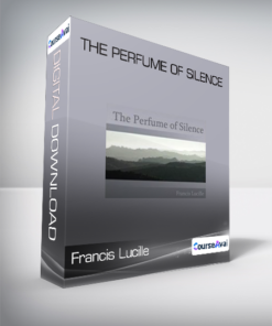 Francis Lucille - The Perfume of Silence