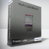 Francis Lucille - Truth Love Beauty