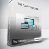 Ray Edwards - The Clarity Course