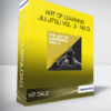 Kit Dale - Art of Learning Jiu Jitsu Vol. 3 - No Gi
